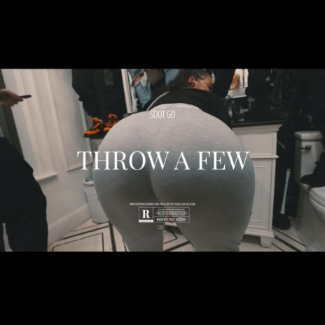 Throw a Few ft. Sdot Go | Boomplay Music