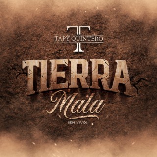 Tierra Mala (En Vivo)