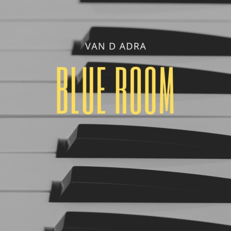 Blue Room | Boomplay Music