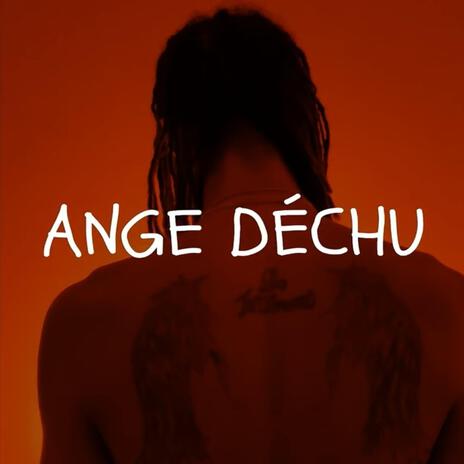 Ange Déchu | Boomplay Music