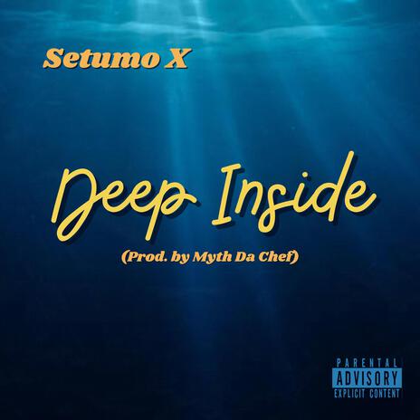 Deep Inside | Boomplay Music