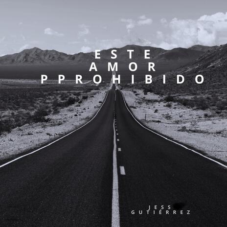 Este amor prohibido | Boomplay Music