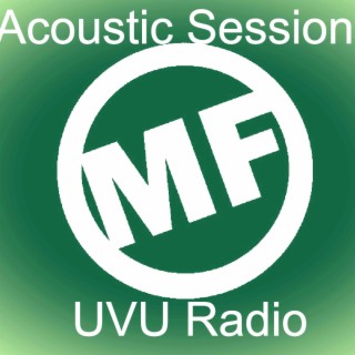 Acoustic Session UVU Radio (Acoustic)