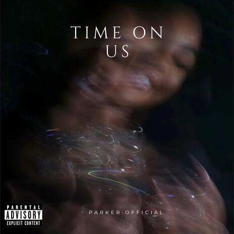 Time On Us | Boomplay Music