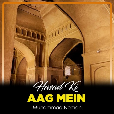 Hasad Ki Aag Mein | Boomplay Music