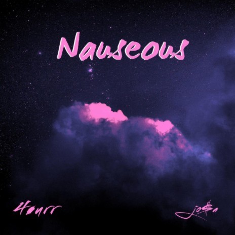 Nauseous ft. jo$a | Boomplay Music