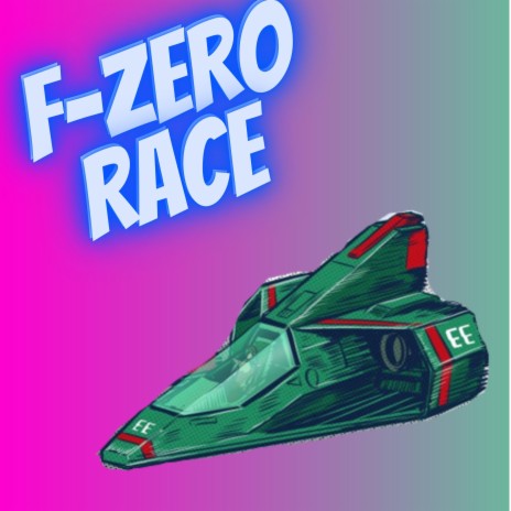 F ZERO RACE | Boomplay Music