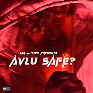 Avlu safe?