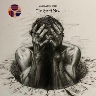 I'm Sorry Now EP