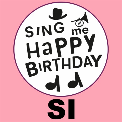 Happy Birthday Si (Alt Pop Version) | Boomplay Music