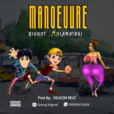 manoeuvre (Remix) ft. Bigrot & Big Rot Mathew | Boomplay Music