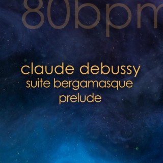 Prelude 80bpm (Bergamasque, Claude Debussy, Classic Piano)