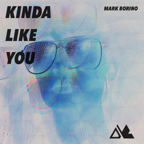 Kinda Like You | Boomplay Music