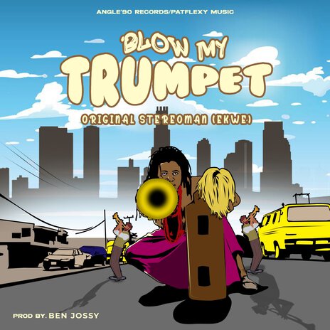 Blow My Trumpet | Boomplay Music