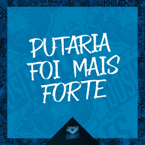 PUTARIA FOI MAIS FORTE ft. MC Buraga & DJ Kaioken | Boomplay Music