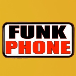 Funk Phone For Friends & Family