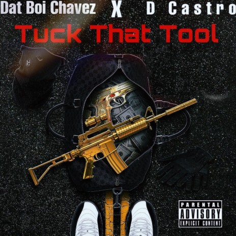 Tuck That Tool ft. D Castro | Boomplay Music