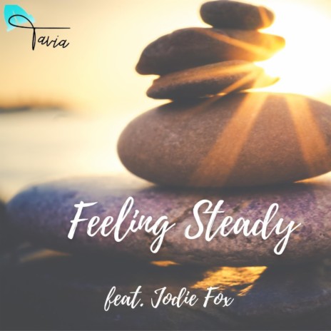 Feeling Steady (feat. Jodie Fox) | Boomplay Music