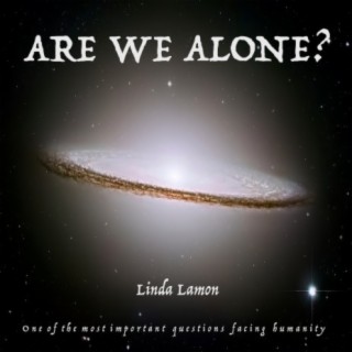 ARE WE ALONE?