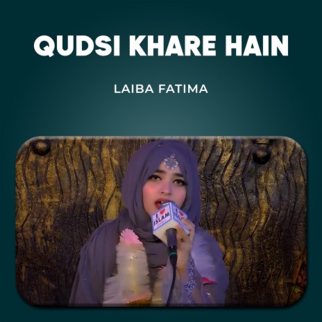 Qudsi Khare Hain | Boomplay Music