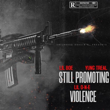 Still Promoting Violence ft. Yung Treal & Lil One
