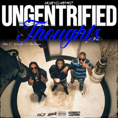 Ungrentrified Thoughts ft. Hitta G & C5 THA REAPER | Boomplay Music
