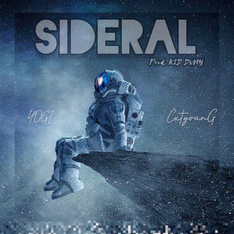 Sideral ft. YOGI | Boomplay Music