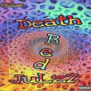 JulzZ_Death Bed