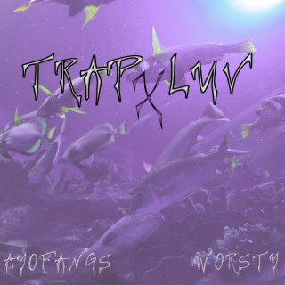 Trapxluv