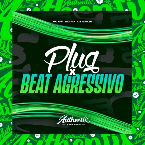 Plug X Beat Agressivo ft. MC GW & MC RD | Boomplay Music