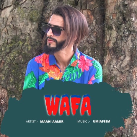 Wafa (Maahi Aamir) ft. Umi a feem | Boomplay Music