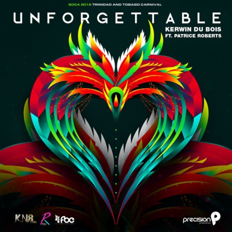 Unforgettable ft. Patrice Roberts & Precision Productions | Boomplay Music