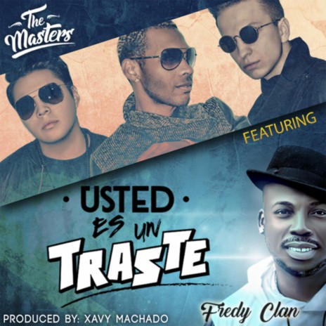 Usted Es Un Traste (with DanyBoy) [feat. Fredy Clan] | Boomplay Music