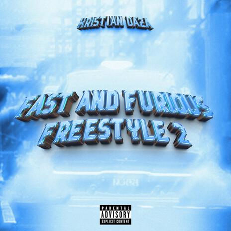 Fast & Furious Freestyle 2 | Boomplay Music