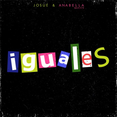 Iguales ft. Josue Benjamin | Boomplay Music