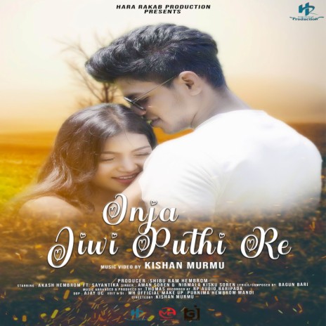 Inja Jiwi Puthi Re ft. Sayantika, Nirmala Kisku & Aman Murmu | Boomplay Music