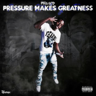 Pressure Make Greatness