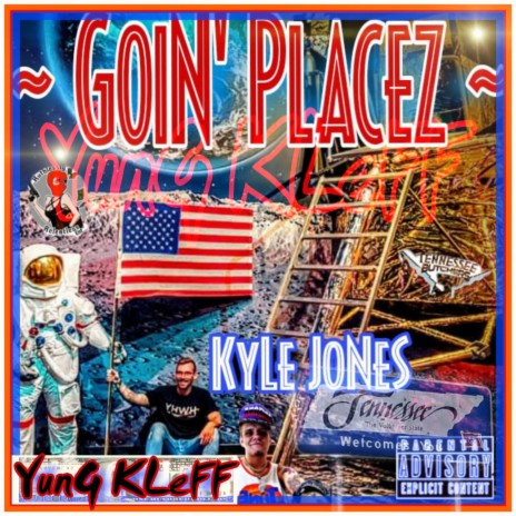 Goin' Placez ft. Kyle Jones | Boomplay Music