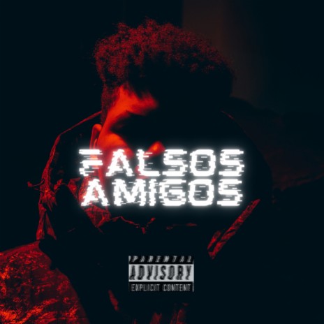 Falsos amigos | Boomplay Music