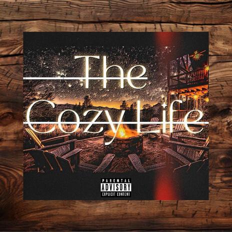 The Cozy Life | Boomplay Music