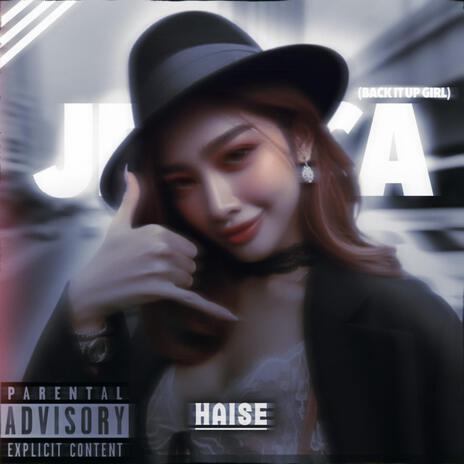 Haise - Jessica (uptown girl) | Boomplay Music