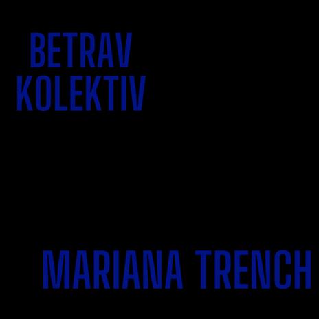 Mariana Trench | Boomplay Music