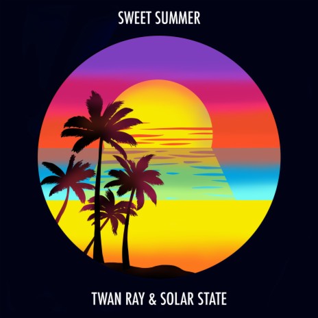 Sweet Summer ft. Solar State | Boomplay Music