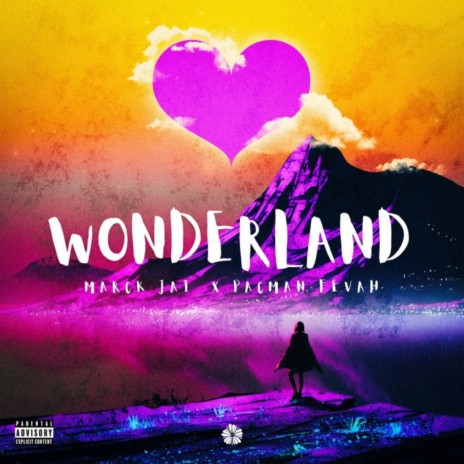 Wonderland ft. PacMan Fevah | Boomplay Music