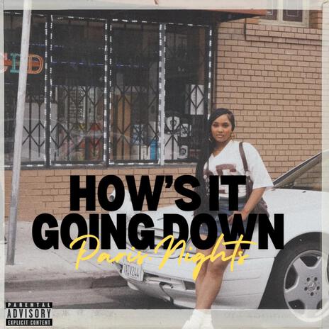 How's it going down | Boomplay Music