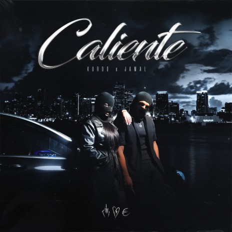 Caliente ft. Jamal | Boomplay Music