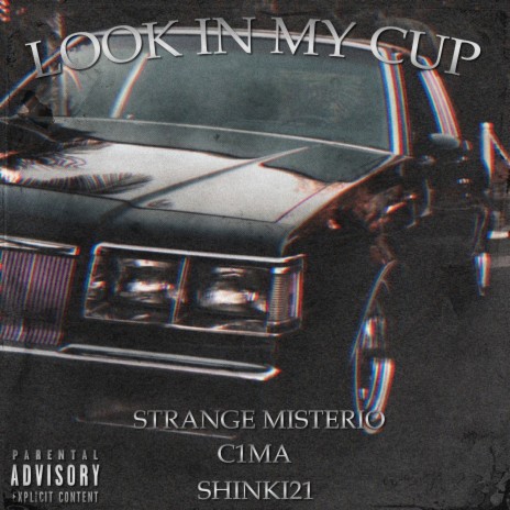 Look in My Cup ft. C1MA & shinki21 | Boomplay Music