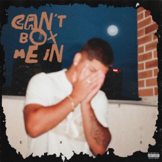 Can't Box Me In lyrics | Boomplay Music