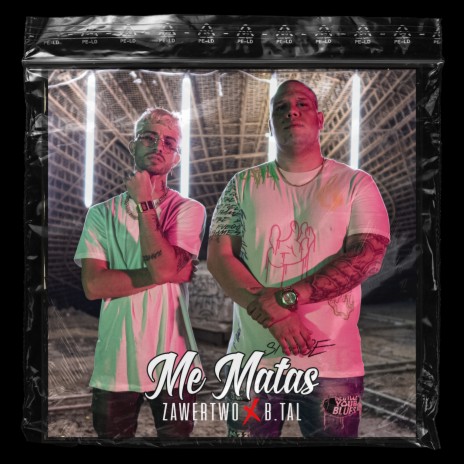 Me Matas ft. Btal | Boomplay Music