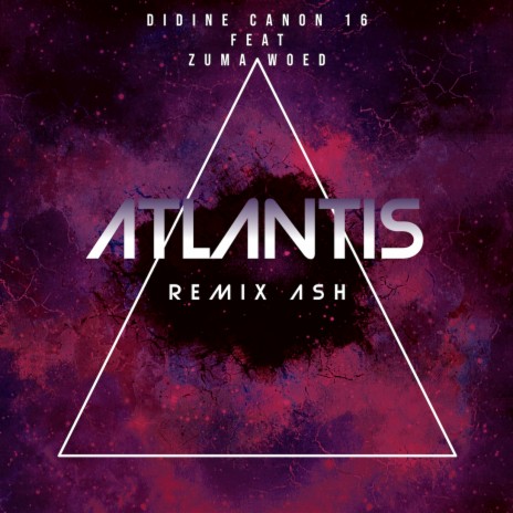 Atlantis (Remix Ash) ft. Zuma Woed | Boomplay Music